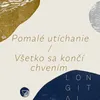 Pomalé utíchanie