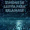 Sonido De Lluvia Anti Estrés