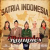 About Satria Indonesia - RUMPIES Song