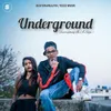 About UNDERGROUND Song