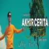 Akhir Cerita Cinta