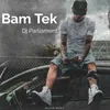 About Bam Tek Song