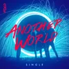 About Another World Song