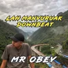 About lah manyuruak downbeat Song