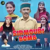 Sirmouri Bomb