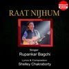 About Raat Nijhum Song
