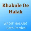 About Khakule De Halak Song