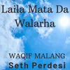 Laila Mata Da Walarha