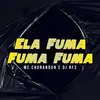 About Ela Fuma Fuma Fuma Song