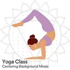 Yoga Class Centering Background Music, Pt. 1