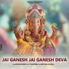 Jai Ganesh Jai Ganesh Deva