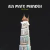 About Aia Mato Mandeh Song
