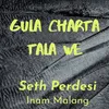 About Gula Charta Tala We Song