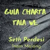 Gula Charta Tala We