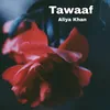 About Tawaaf Song