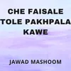 Che Faisale Tole Pakhpala Kawe