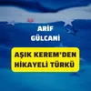 Aşık Kerem'den Hikayeli Türkü