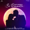 About So Romantic Song