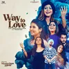 About Way To Love Song