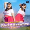 Salahkah Mencintaimu (Sayang 11)