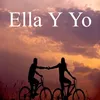 About Ella y Yo Song