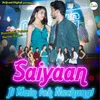 About Saiyaan Ji Main Toh Nachungi Song