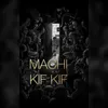 About Machi Kif Kif Song
