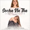 About Socha Na Tha Song