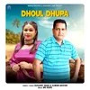 About Dhoul Dhupa Song