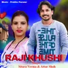 About Raji Khushi Song