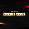 About Dream Team Song