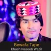 About Bewafa Tape Song