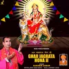 About Ghar Jagrata Hona Ji Song