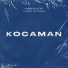 About Kocaman Song