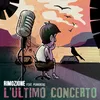 About L'ultimo concerto Song