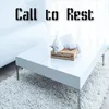 About Call to Rest Song