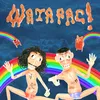 About Watafac! Song