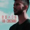 About Ek Duniya Song