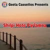 About Shilpi Hote Parlamna Song