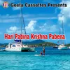 About Hari Pabina Krishna Pabena Song