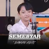 About Semebyar Song