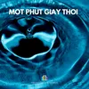 About Mot Phut Giay Thoi Song