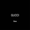 About GUCCI Song