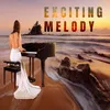 Exciting Melody