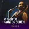 About El Día Que los Santos Suden Song