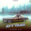 About Att Yaar Song