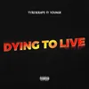 Dying to Live