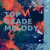 Top grade melody