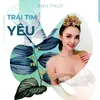 About Trái Tim Yêu Song