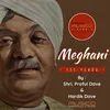 Meghani - 125 Years, Pt. 1